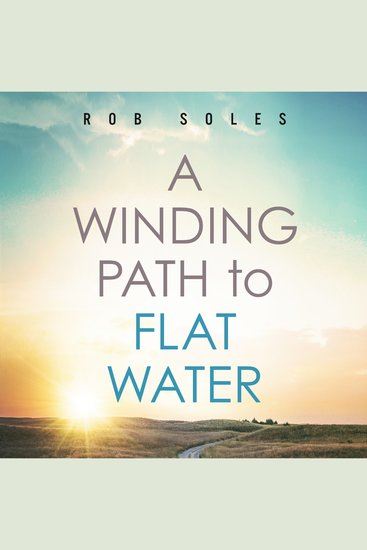 A Winding Path to Flat Water - cover
