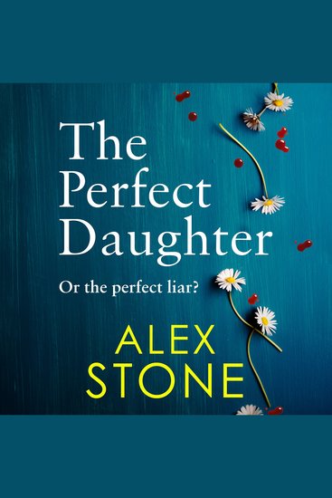 The Perfect Daughter - An absolutely gripping psychological thriller you won't be able to put down - cover