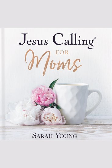 Jesus Calling for Moms with Full Scriptures - Devotions for Strength Comfort and Encouragement (A 50-Day Devotional) - cover