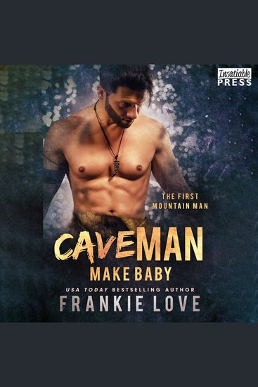 Cave Man Make Baby - The First Mountain Man Book Three - cover