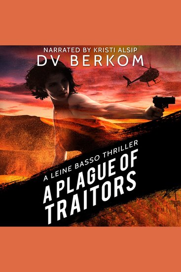 A Plague of Traitors - A Leine Basso Thriller - cover