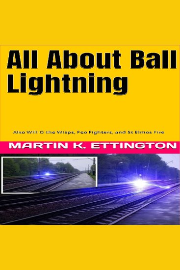 All About Ball Lightning - Also Will O the Wisps Foo Fighters and St Elmos Fire - cover