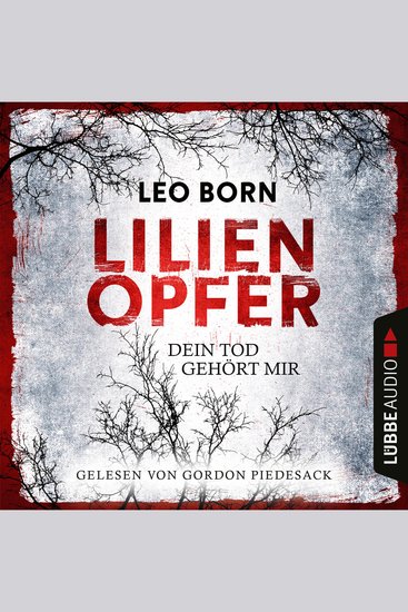 Lilienopfer Dein Tod gehört mir - Jakob Diehl-Reihe Teil 1 (Ungekürzt) - cover