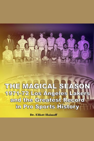 The Magical Season 1971-72 Los Angeles Lakers - and the Greatest Record in Pro Sports History - cover