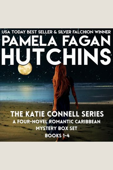 Katie Connell Series The: Books 1-4 - A Four-Novel Romantic Caribbean Mystery Box Set from the What Doesn't Kill You Super Series - cover