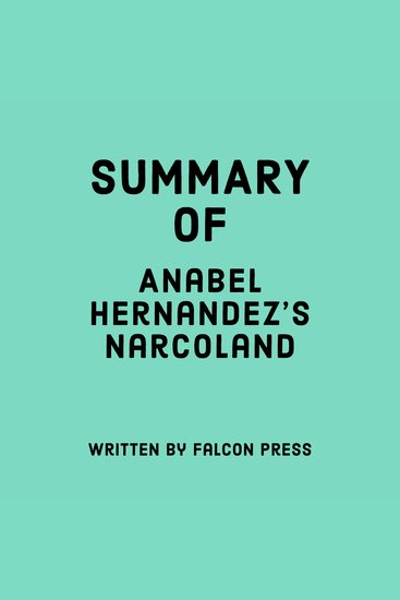 Summary of Anabel Hernandez's Narcoland - cover