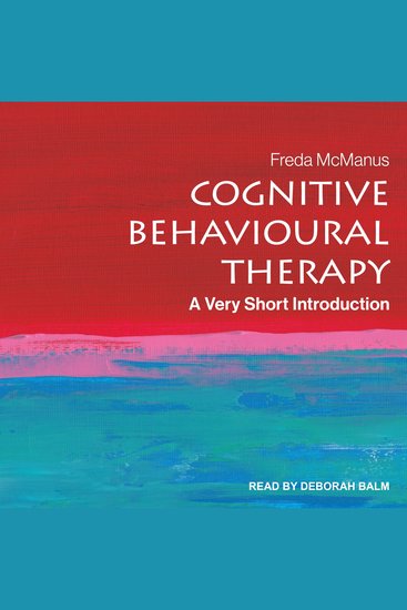 Cognitive Behavioural Therapy - A Very Short Introduction - cover