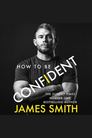 How to Be Confident: The new book from the international number 1 bestselling author - cover
