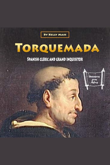 Torquemada - Spanish Cleric and Grand Inquisitor - cover