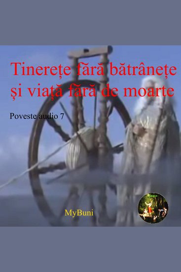 Tinerete fara batranete - Basme audio - cover