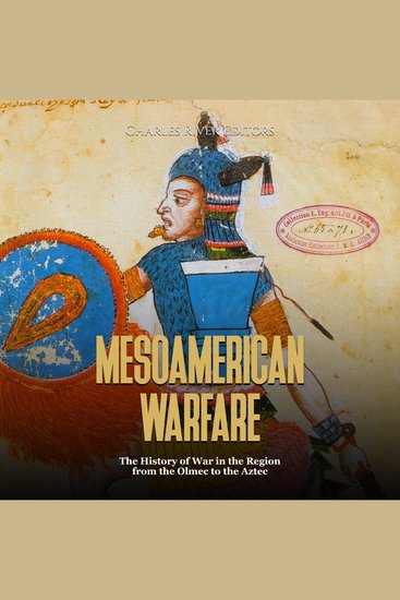 Mesoamerican Warfare: The History of War in the Region from the Olmec to the Aztec - cover
