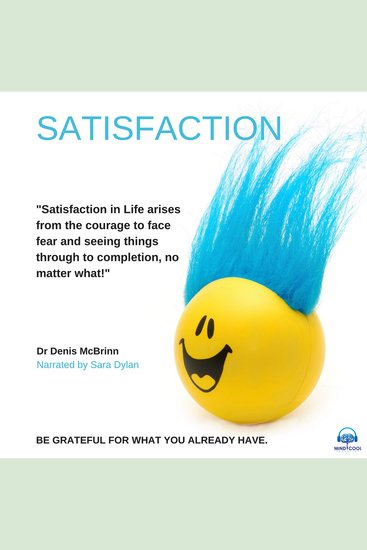 Satisfaction - Be grateful for what you already have - cover