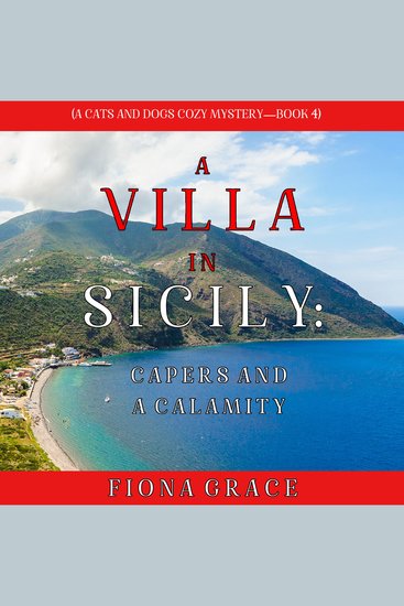 Villa in Sicily A: Capers and a Calamity (A Cats and Dogs Cozy Mystery—Book 4) - cover
