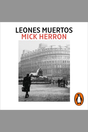 Leones muertos (Serie Caballos lentos 2) - Los thrillers en los que se inspira la serie de televisión Slow Horses - cover