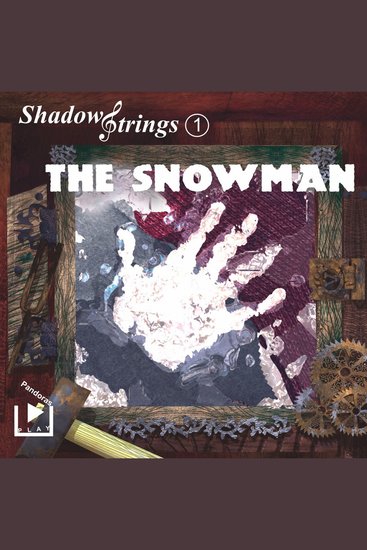Shadowstrings 01 – The Snowman - cover