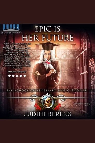 Epic Is Her Future - An Urban Fantasy Action Adventure - cover