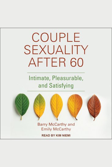 Couple Sexuality After 60 - Intimate Pleasurable and Satisfying - cover