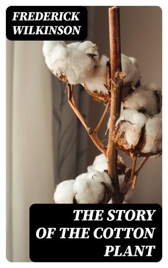 The Story of the Cotton Plant - cover