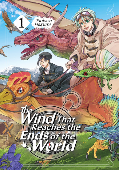 The Wind That Reaches the Ends of the World: Volume 1 - cover
