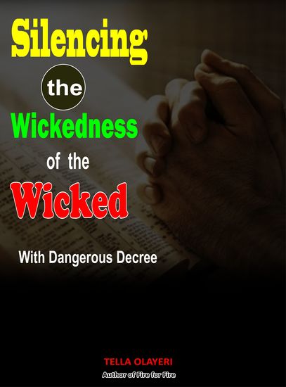 Silencing the Wickedness of the Wicked with Dangerous Decree - Personal Growth Books - cover