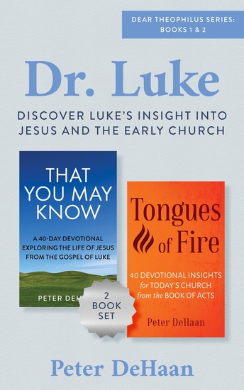 Dr Luke - Discover Luke’s Insight into Jesus and the Early Church - cover