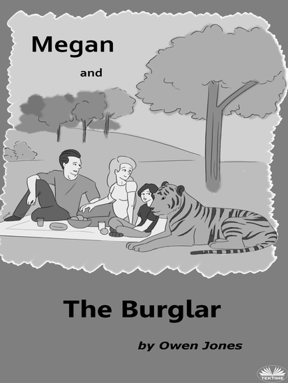 Megan And The Burglar - A Spirit Guide A Ghost Tiger And One Scary Mother! - cover