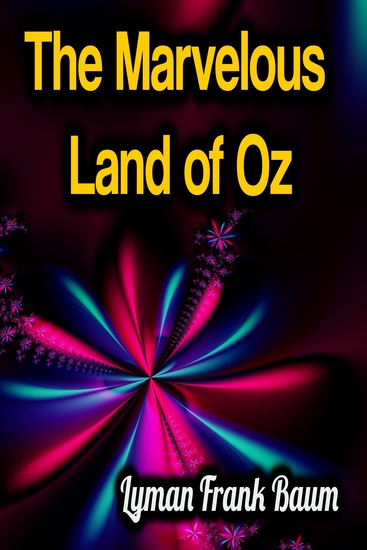 The Marvelous Land of Oz - cover