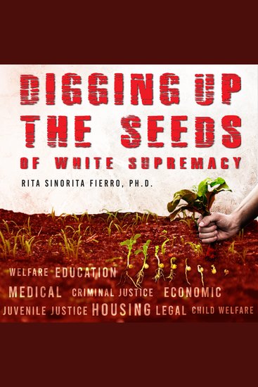 Digging Up the Seeds of white Supremacy - cover