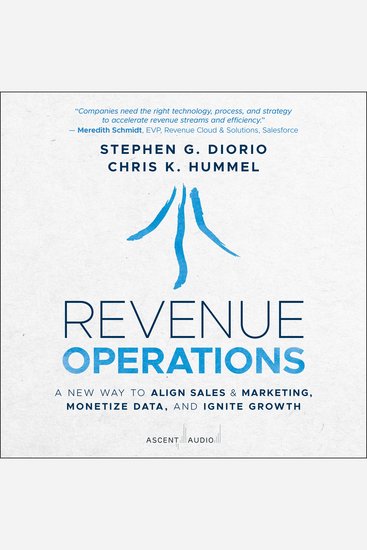 Revenue Operations - A New Way to Align Sales & Marketing Monetize Data and Ignite Growth - cover