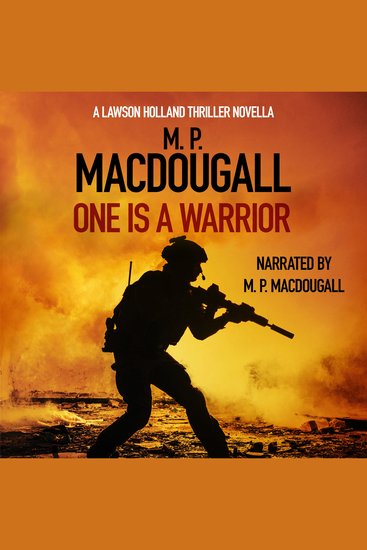 One Is A Warrior - A Lawson Holland Thriller Novella - cover