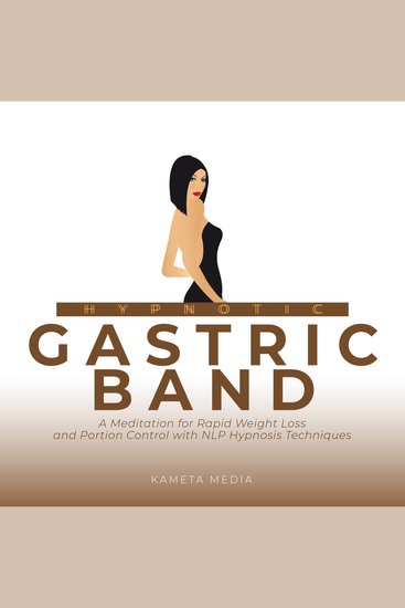 Hypnotic Gastric Band - A Meditation for Rapid Weight Loss and Portion Control with NLP Hypnosis Techniques - cover
