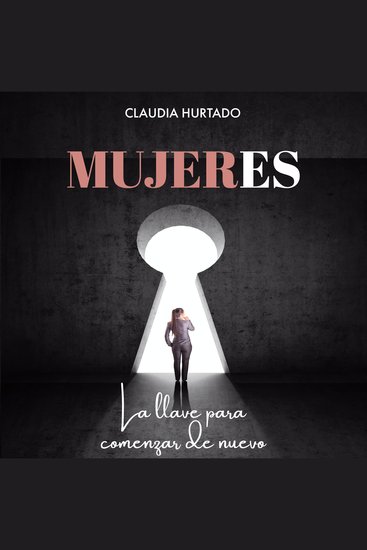 MUJERES - La llave para comenzar de nuevo - cover