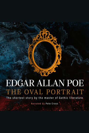 The Oval Portrait - The shortest story by the master of Gothic literature - cover
