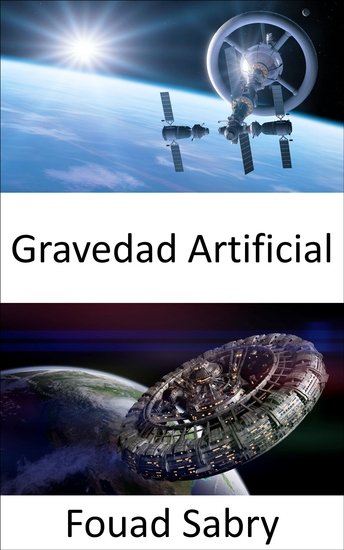 Gravedad Artificial - Para mantener el pie en el espacio la gravedad artificial es imprescindible - cover