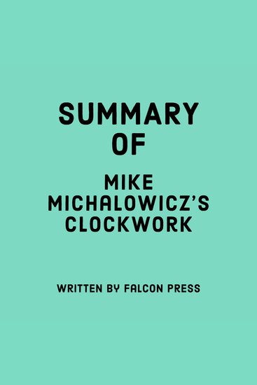 Summary of Mike Michalowicz’s Clockwork - cover