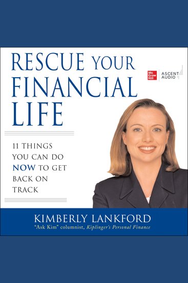 Rescue Your Financial Life - 11 Things You Can Do Now to Get Back on Track - cover