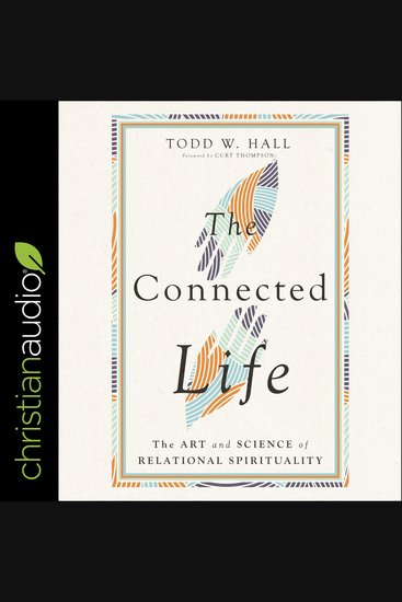 The Connected Life - The Art and Science of Relational Spirituality - cover