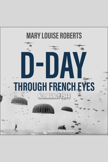 D-Day Through French Eyes - Normandy 1944 - cover