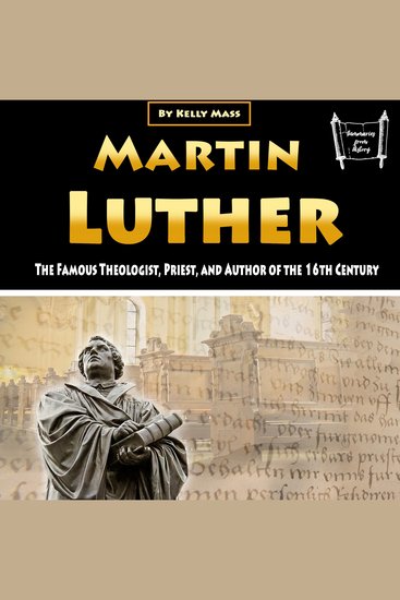 Martin Luther - The Famous Theologist Priest and Author of the 16th century - cover