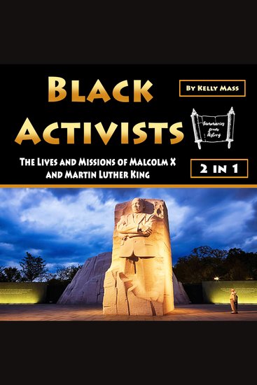 Black Activists - The Lives and Missions of Malcolm X and Martin Luther King - cover
