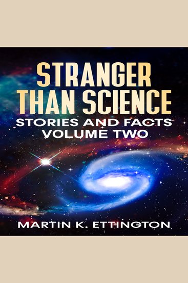 Stranger Than Science Stories and Facts-Volume Two - cover