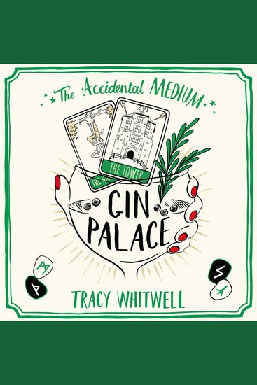 Gin Palace - The dead won't be quiet as our Accidental Medium returns in this quirky crime series - cover
