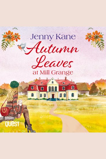 Autumn Leaves at Mill Grange: a feelgood cosy autumn romance - The Mill Grange Series Book 2 - cover
