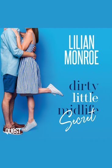 Dirty Little Midlife Secret - Heart’s Cove Hotties Book 6 - cover