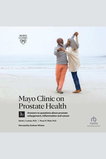 Mayo Clinic on Prostate Health 3rd Edition - Answers to questions about prostate enlargement inflammation and cancer - cover
