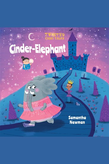 Twisted Fairy Tales: Cinder-Elephant - cover