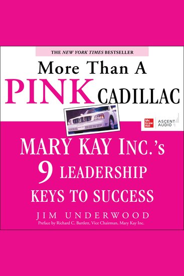 More Than a Pink Cadillac - Mary Kay Inc's 9 Leadership Keys to Success - cover