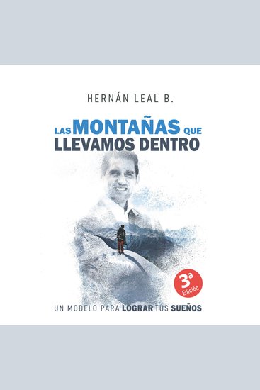 Las Montañas Que Llevamos Dentro - Un modelo para lograr tus sueños - cover