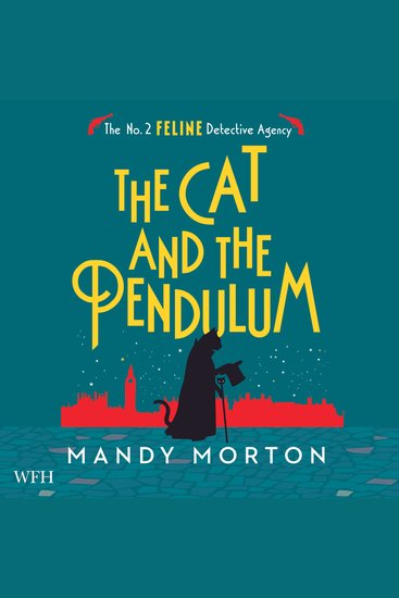 The Cat and the Pendulum - No 2 Feline Detective Agency Book 10 - cover
