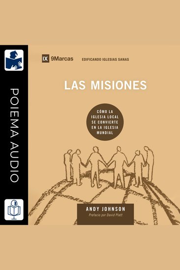 Las Misiones - Cómo la Iglesia Local Se Convierte en la Iglesia Mundial - cover